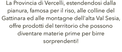 La Provincia di Vercelli, estendendosi
