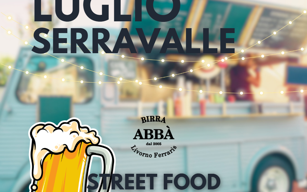 Serravalle Sesia – Street Food 2nd Edizione